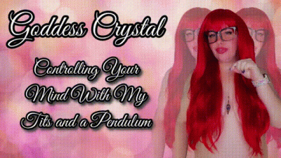 Controlling Your Mind With My Tits And A Pendulum
