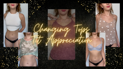 Amy (Cutebootybabe21) Changing Tops, Sheer Tops And Bras Perfect For Tit Appreciation, Watch And Wank