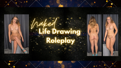 Life Model Roleplay- Amy Holds Nude Poses For The Artists