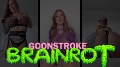 Goonstroke Brainrot