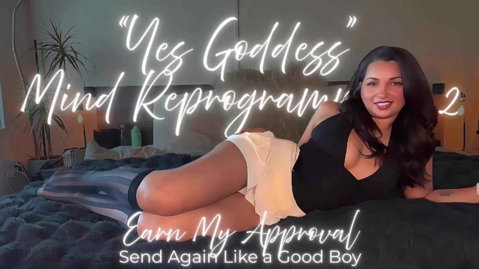 "Yes Goddess" Mind Reprogramming 2: Send Again Like A Good Boy