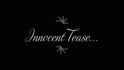 Innocent Tease