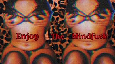 Enjoy The Mindfuck