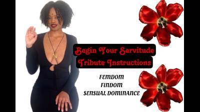 Begin Your Servitude | Tribute Instructions