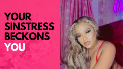 Your Sinstress Beckons You, Now!