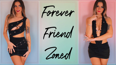 Forever Friend Zoned