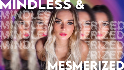 Mindless & Mesmerized