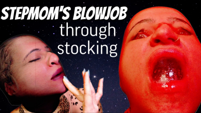 Stocking On Stepmoms Head, Spitting, Dirty Talk, Blowjob