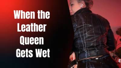 PVC Overload: When The Leather Queen Gets Wet