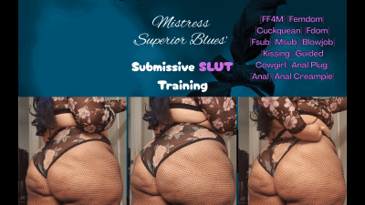 [Ff4M] Mistress Superior Blues' Slutty Submissive Training