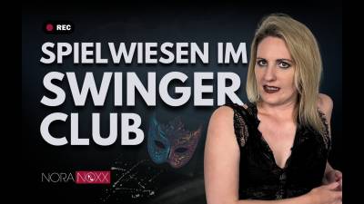 Nora Erklart: Was Sind Eigentlich Spielwiesen I'm Swingerclub Und Was Geht Da Ab?