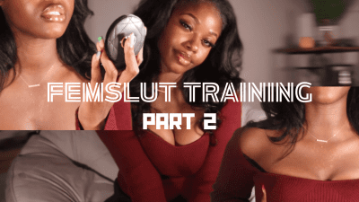Femslut Training: Part 2
