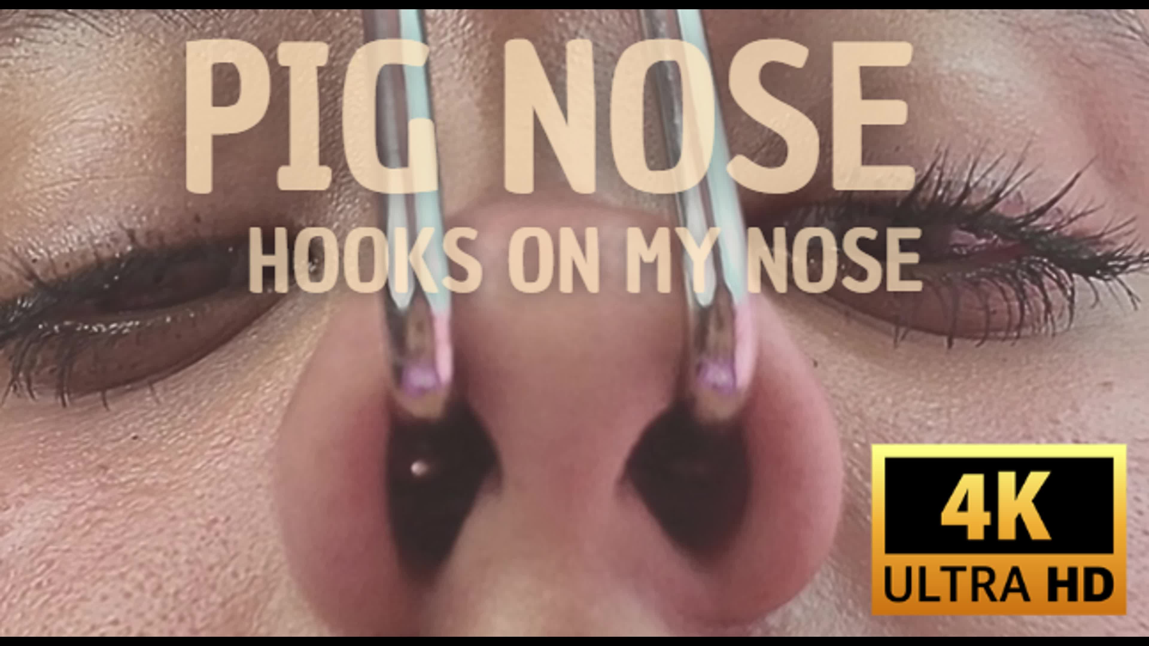 Pig Nose Hooks On My Nose