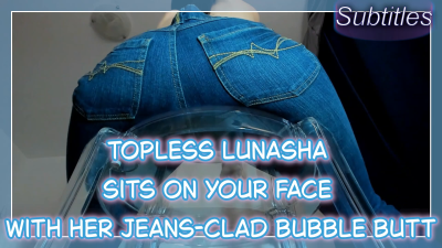 A Topless Lunasha Is Sitting On Your Face With Her Jeans-Clad Bubble Butt Subtitles