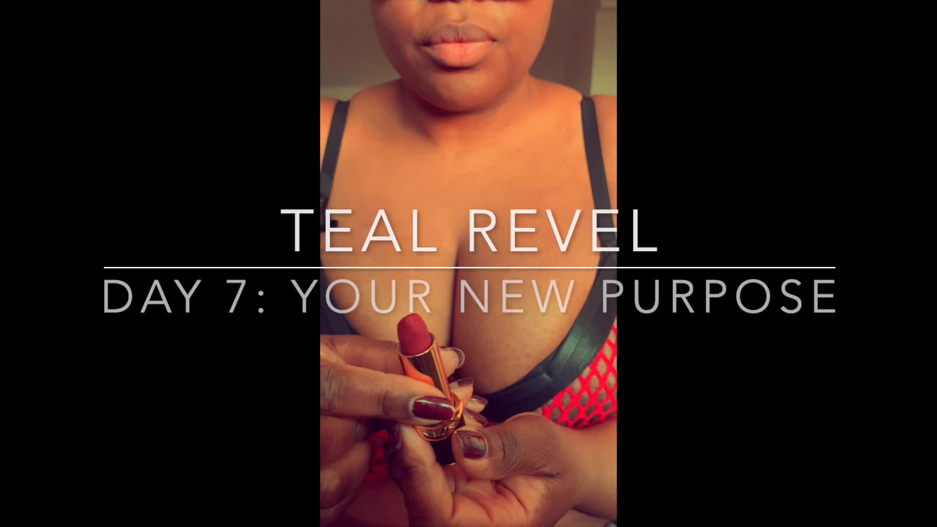 Teal Revel | Your January Detox, Day 7: Your Path To Ownership | A Lipstick Goddess's Final Words