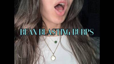 Bean Blasting Burps
