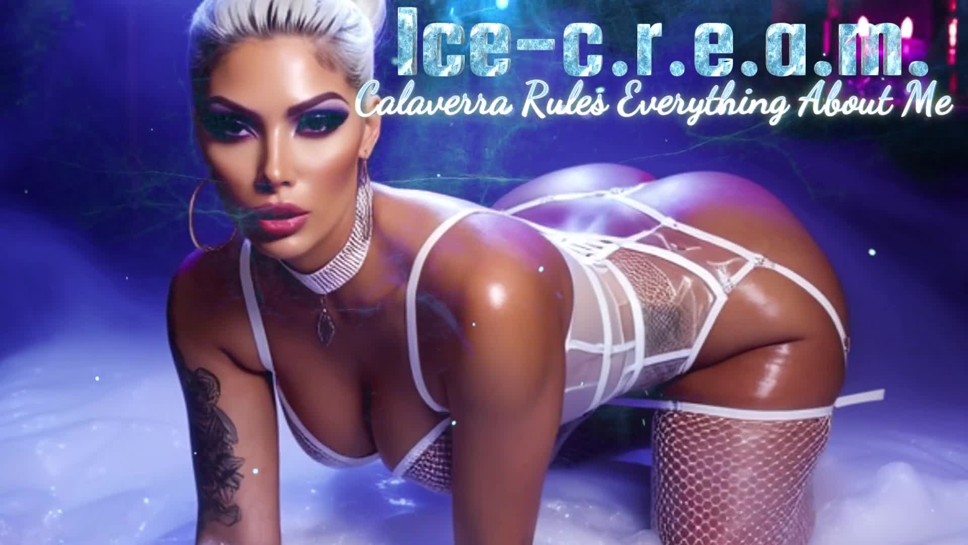 Ice-C.R.E.A.M. = Calaverra Rules Everything About Me