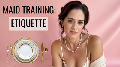 Sissy Maid Training- Etiquette