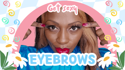 Day 27 Sissy Training Programme: Eyebrows And Tricks For Making Them Look Sexy