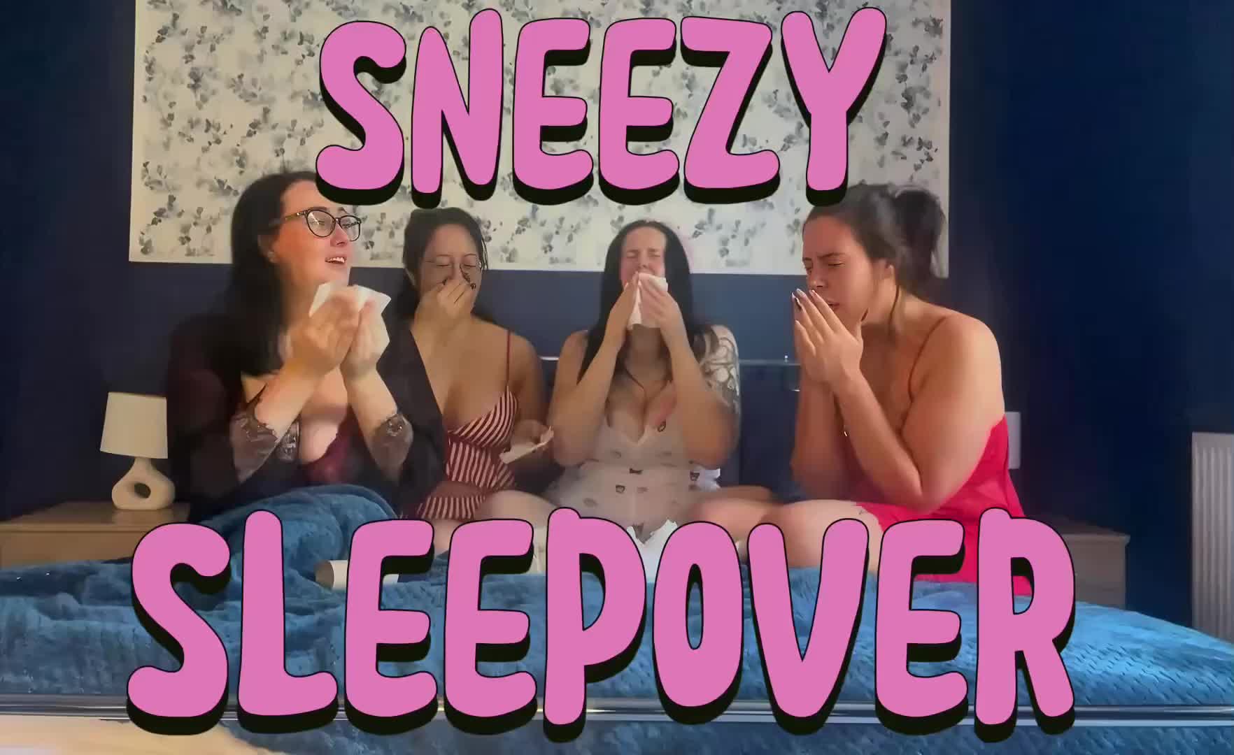 Sneezy Sleepover