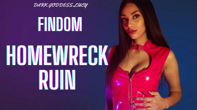 Findom Homewreck Ruin Fantasy