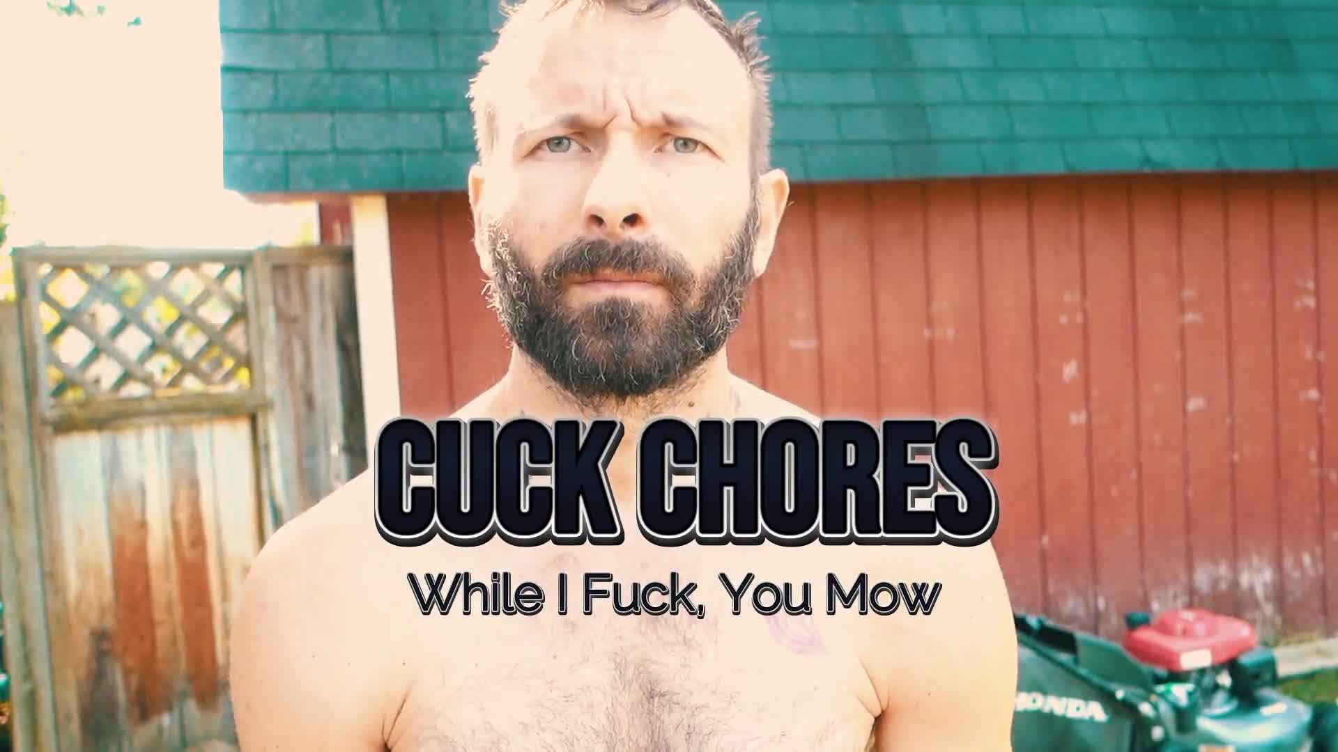 Cuck Chores: While I Fuck- You Mow