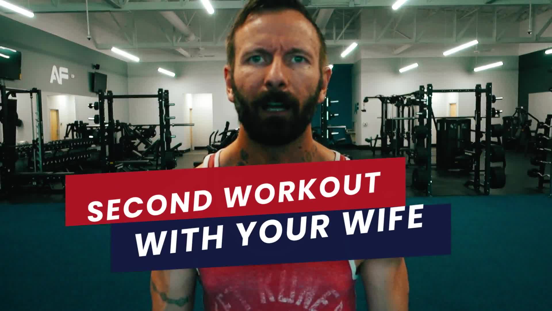 Second Workout: With Your Wife