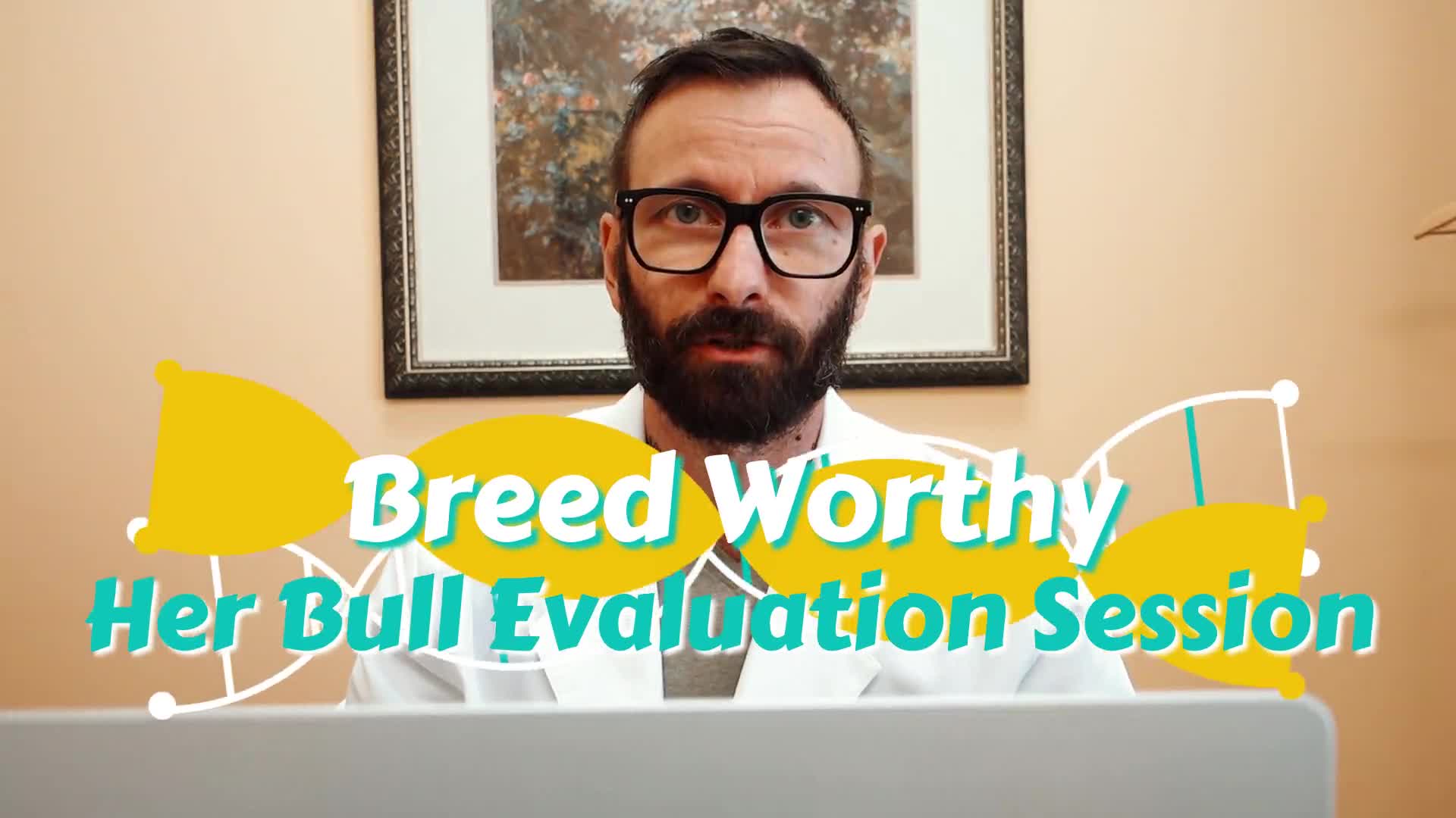 Breed Worthy: Her Bull Evaluation Session
