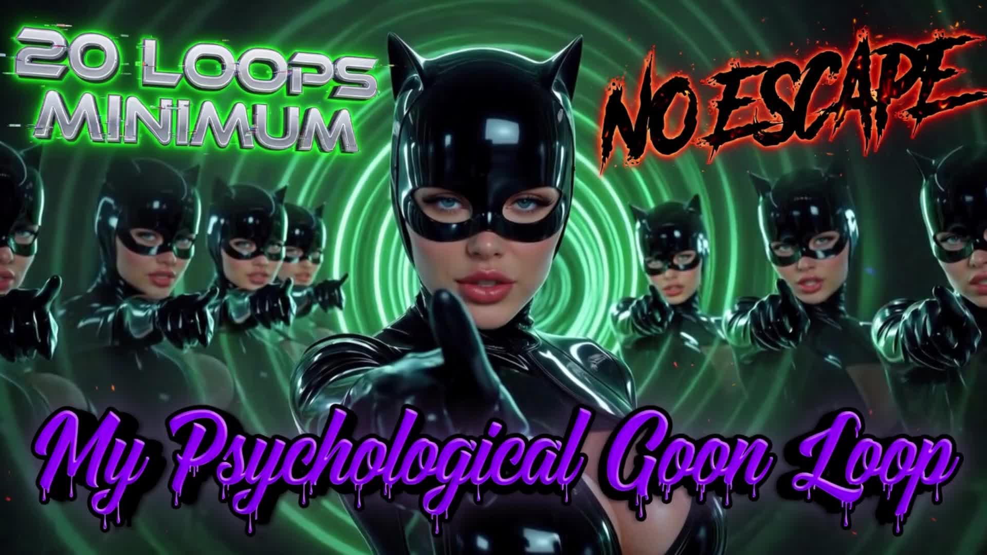 20 Loops Minimum, No Escape. My Psychological Goon Loop