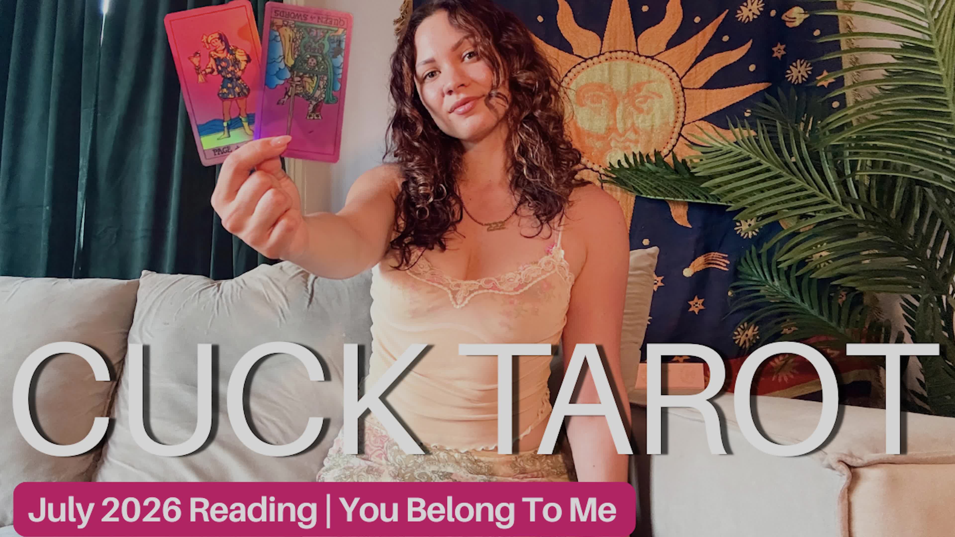 Cuck Humiliation Tarot Reading- July 2026- You Belong To Me