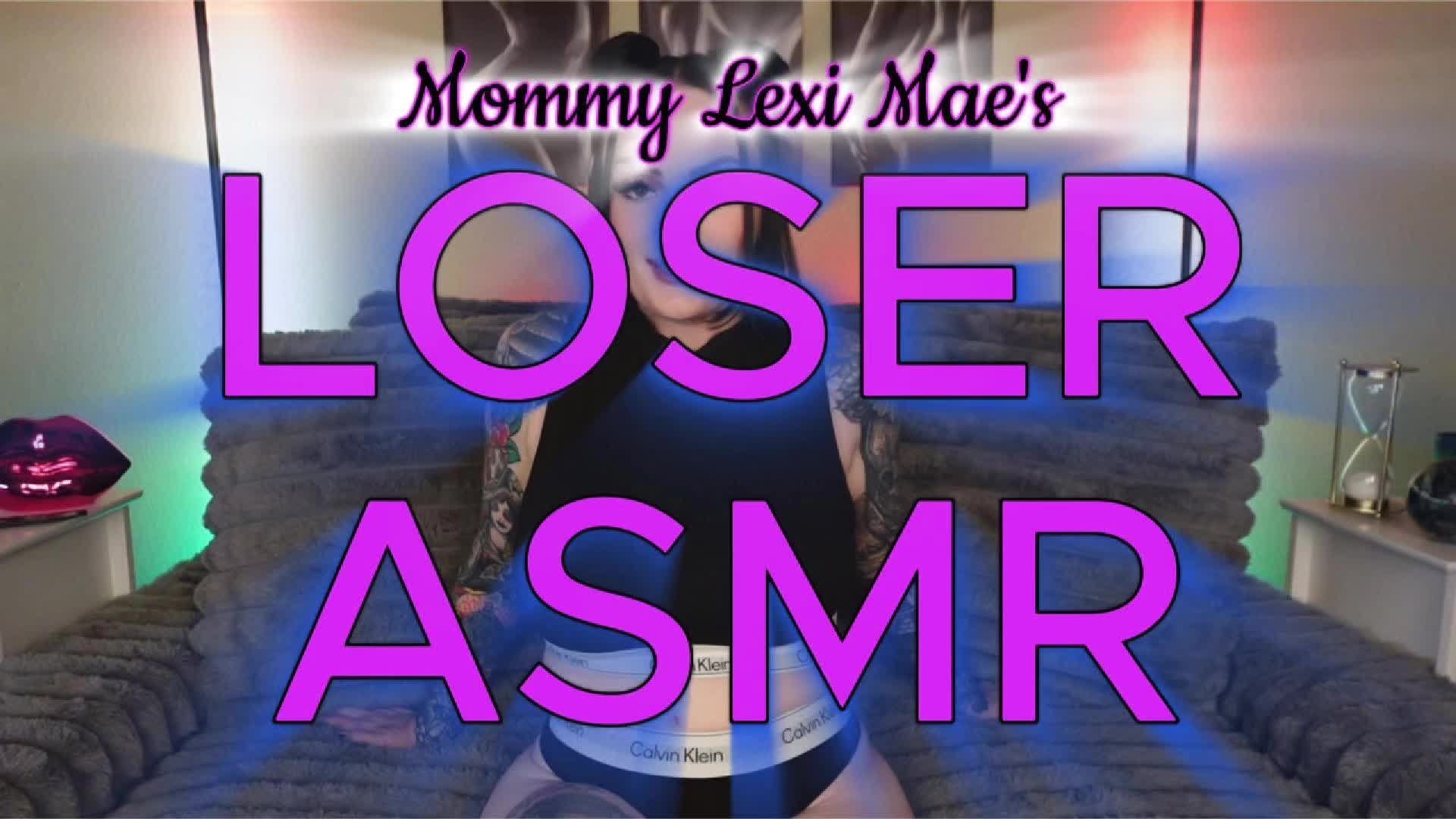 Loser ASMR