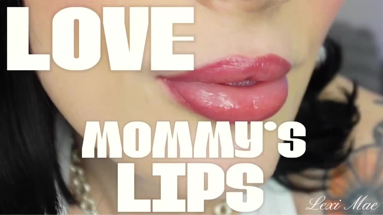 Love Step-Mommy's Lips By Step-Mommy Lexi Mae