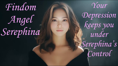 Your Depression Keeps You Under Serephina's Control