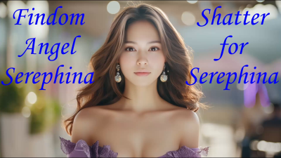 Shatter For Serephina