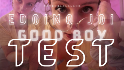 Edging JOI -- Good Boy Test