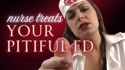 Nurse Trconsumes Your Pitiful Erectile Dysfunction