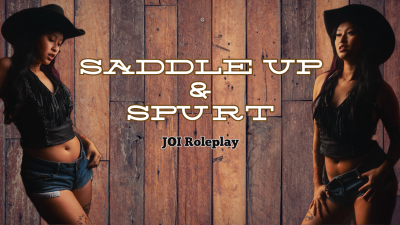 Saddle Up & Spurt: JOI Roleplay- Hosted By Obeyenvynow | Female Domination, Femdom, Asian, Sensual Domination, Orgasm Control, Humiliation, Goon, Cum Countdown
