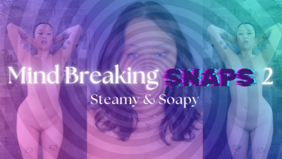 Mind Breaking Snaps 2: Steamy & Soapy JOI- Hosted By Obeyenvynow | Female Domination, Femdom, Asian, Jerk-Off Instructions, Orgasm Control, Cum Countdown, Tease & Denial, Femdom POV, Stroke, Goon, Pump, Sensual Domination, Mind Fuck, Captivate