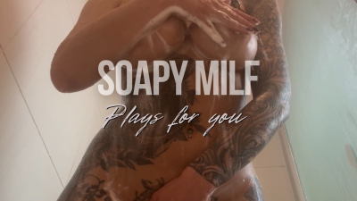 Soapy MILF Plays For You