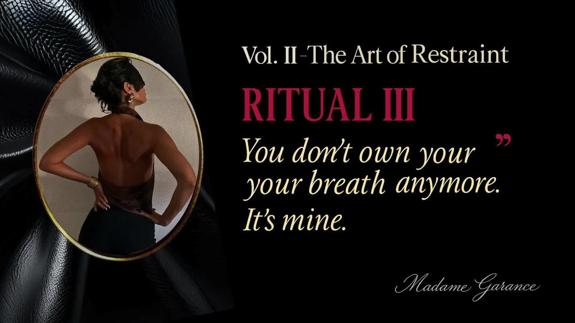 Ritual III- The Breath | By Madame Garance