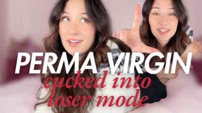 Perma-Virgin: Cucked In Loser Mode