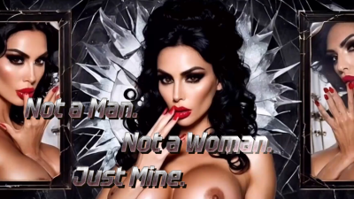 Not A Man. Not A Woman. Just Mine