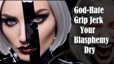 God-Hate Grip Jerk Your Blasphemy Dry