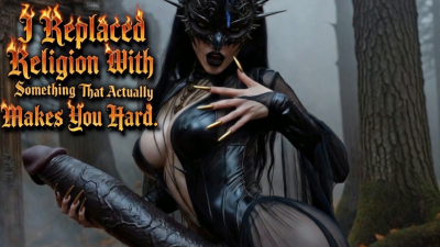 I Replaced Religion With Something That Actually Makes You Hard