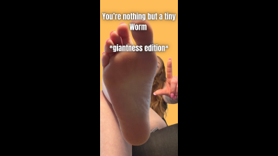 You're Nothing But A Tiny Worm