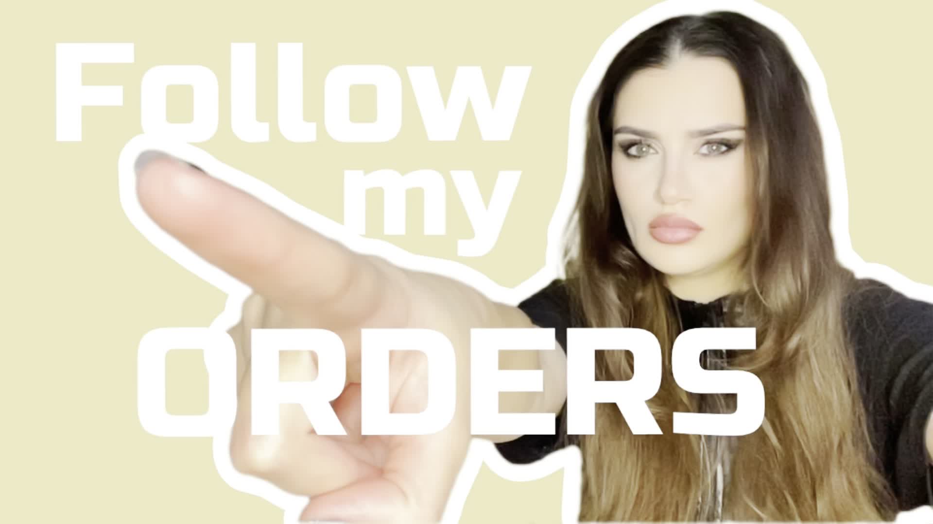 Follow My Orders