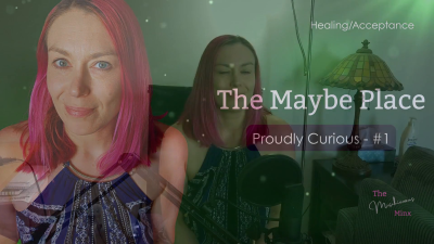 The Maybe Place: Giving Yourself Permission Not To Know