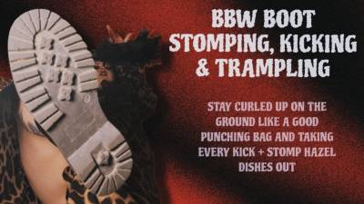 BBW Boot Stomping, Kicking + Trampling