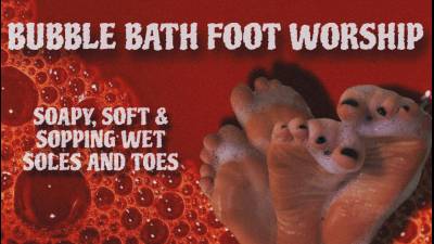 Bubble Bath Foot Worship
