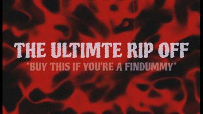 The Ultimate Rip Off